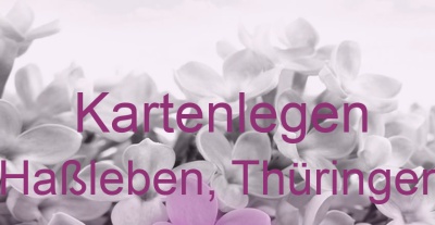 Kartenlegen Haßleben, Thüringen | Top-Experten für Kartenlegen, Wahrsagen, Hellsehen, Zukunftsdeutung.